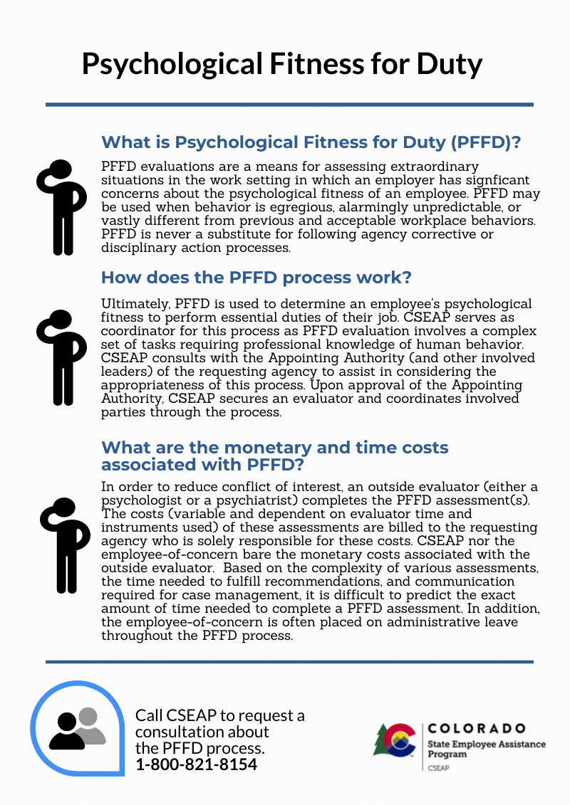 Psychological Fitness for Duty (PFFD) is used to determine an employee's psychological fitness to perform essential duties of their job.
